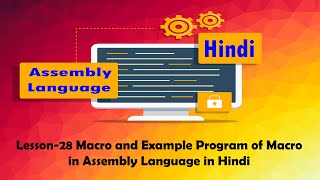 Lesson28 Macro and Example Program of Macro in Assembly Language in Hindi Urdu [upl. by Mogerly55]