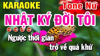 Karaoke Nhật Ký Đời Tôi Nhạc Sống Tone Nữ  Huỳnh Lê [upl. by Eanal]