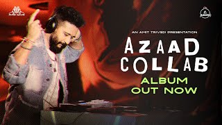 Azaad Collab  Full Album By Amit Trivedi  Feel the Freedom in Every Note 🫶 [upl. by Rogers]