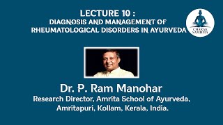 Lecture 10  Diagnosis and Management of Rheumatological disorders in Ayurveda [upl. by Miko274]