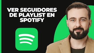 Cómo ver la cantidad de seguidores en una lista de reproducción de Spotify [upl. by Horgan]