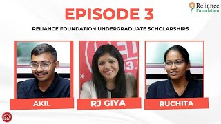 Reliance Foundation Undergraduate Scholarships  Ep  3 [upl. by Eentruok]