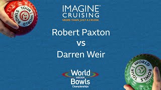 World Indoor Bowls Championship 2024 Robert Paxton vs Darren Weir  Day 12 Match 3 [upl. by Livesay]