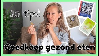 Goedkoop gezond eten  20 Praktische budget tips  OPTIMAVITA [upl. by Bahr]