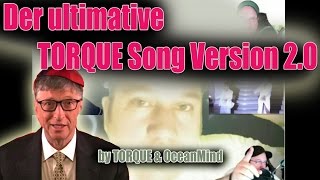 Der ultimative TORQUE Song V20 by TORQUE amp OceanMind [upl. by Nylahsoj239]