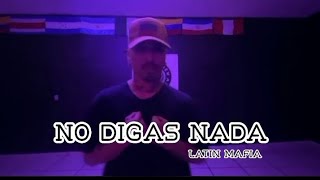 No digas nada  Latin Mafia latinmafia4423 [upl. by Debi]