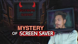 Mystery of Screensaver  रहस्य The Truth about Screensaver 4K [upl. by Erehs]