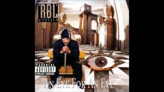 RBL Posse An Eye For An Eye Full Album [upl. by Dnaletak825]