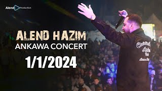 Alend Hazim  Ankawa Full Concert LIVE ئەلند حازم  ئاهەنگا عەنكاوا [upl. by Fortuna]