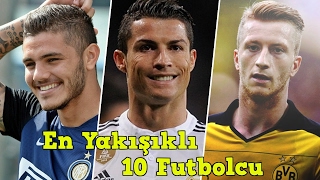 Yakışıklı Futbolcular TOP 10 [upl. by Reyem]