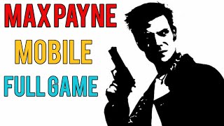 Max Payne Mobile  FULL GAME Walkthrough iOS Android [upl. by Einatirb]