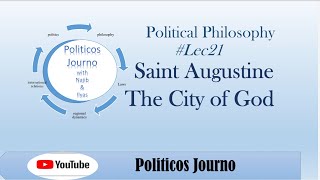 Saint Augustine The City of God PolPhilosphy 21 PoliticosJourno Augustine Political philosophy [upl. by Enobe861]