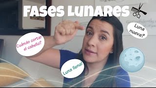 FASES LUNARES  CUANDO CORTAR TU CABELLO SEGÚN LA LUNA [upl. by Beaulieu]