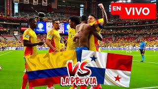 🔴 LA PREVIA COLOMBIA VS PANAMÁ EN VIVO  COPA AMÉRICA 2024 EN DIRECTO [upl. by Rollet]