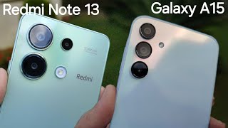 Redmi Note 13 vs Samsung A15  مقارنة شاملة [upl. by Teyugn401]