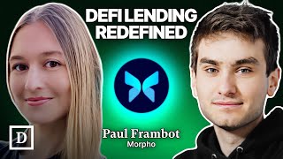 Redefining DeFi Lending How Morpho Gives Users Control and Customization  Paul Frambot CoFounder [upl. by Jones]