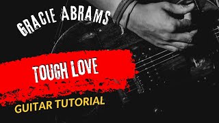 Guitar Tutorial Gracie Abrams Tough Love [upl. by Ainoet]