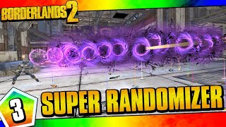 Borderlands 2  Super Randomizer Zero Funny Moments And Drops  Day 3 [upl. by Ahseem]