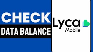 How To Check Lycamobile Data Balance 2024 Updated [upl. by Ymerrej]