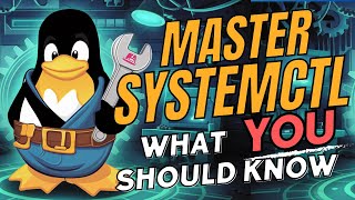 Mastering systemctl Linux  What you should know [upl. by Sidky332]