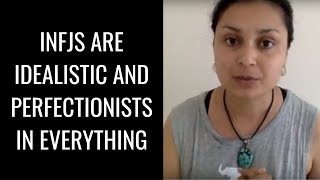 EP9 INFJs Are Idealistic And Perfectionists [upl. by Renaldo]