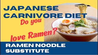 Japanese Carnivore Diary Ramen Noodle Substitute [upl. by Cinderella350]