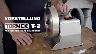 Vorstellung Tormek T2 Pro Kitchen Messerschleifmaschine – Deutsch [upl. by Kawasaki]