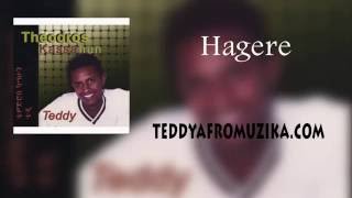 Teddy Afro  Hagere  ቆየት ካሉ ስራዎች [upl. by Jemima]