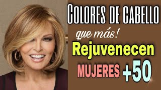 COLORES de Cabello que REJUVENECEN a MUJERES de más de 50 años de edad Devuelve Luz y Juventud [upl. by Fenella]