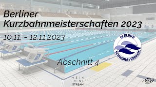 Berliner Kurzbahnmeisterschaften 2023  Abschnitt 4 [upl. by Chadbourne]