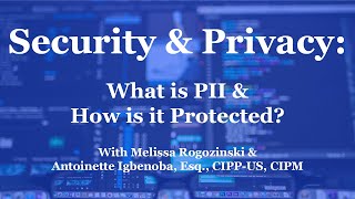 Security amp Privacy What Is PII amp How Is It Protected [upl. by Nart]