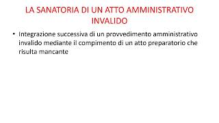 LA SANATORIA DI UN ATTO AMMINISTRATIVO INVALIDO [upl. by Hyams]