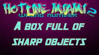 A BOX FULL OF SHARP OBJECTS ALL WEAPONS Achievement TutorialHow ToGuide  Hotline Miami 2 [upl. by Verity]