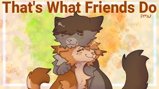 Thats What Friends Do  Firegray PMV [upl. by Apur]