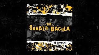 The Sabala Bacala  Jak zarobić pierwszy milion W końcu  2013 [upl. by Drew]