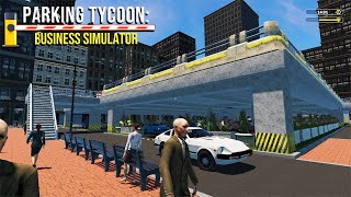 APAKAH PARKIRAN LANTAI 2 ITU NYATA Parking Tycoon Business Simulator GAMEPLAY 4 [upl. by Timmons]