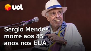 Sergio Mendes morre aos 83 anos cantor vivia em Los Angeles com a esposa Gracinha Leporace [upl. by Bergerac845]