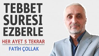 Tebbet suresi ezberle her ayet 5 tekrar Fatih Çollak [upl. by Taro150]