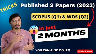 Published ResearchReview Paper in Just 23 Months II SCOPUS and SCI Free Journal II My Smart Tips [upl. by Demetri]