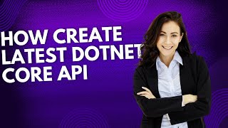 How create Dotnet core API [upl. by Eiten]