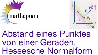 Abstand eines Punktes in der Ebene von einer Geraden Hessesche Normalform HNF [upl. by Aved]