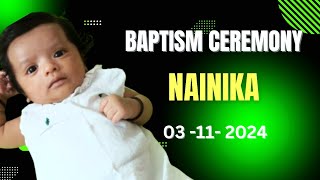 ✨Baptism Ceremony ✨🌷🌸❤️❤️❤️🌼🏵️🌻NAINIKA🌟 [upl. by Mairim]