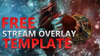 LEAGUE OF LEGENDS FREE STREAM OVERLAY TEMPLATE  Lee Sin Theme  smvrtiarts [upl. by Julianne]