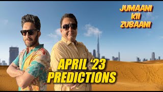 April 23 Predictions For All Jumaani Kii Zubaani [upl. by Ralf]