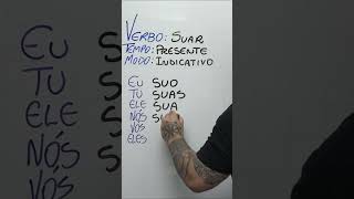 Conjugação do verbo SUAR português [upl. by Cerallua]