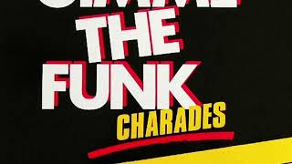 Charades  Gimme The Funk Extended Version 1983 [upl. by Drucilla286]