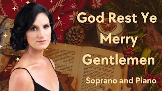 God Rest Ye Merry Gentlemen Soprano and Piano [upl. by Dorree]