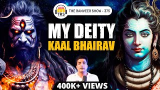 My Honest Tantra Journey  Shiva Kaal Bhairava amp Rituals  The Ranveer Show 375 [upl. by Debor863]