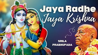 Jaya Radhe Jaya Krishna  Srila Prabhupada iskcon [upl. by Aneerhs455]