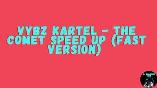 Vybz Kartel  The Comet Fast Version speed up [upl. by Leanor]